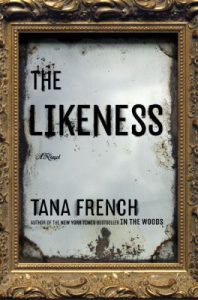 The Likeness by Tana French