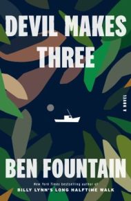 The Devil Makes Three - Ben Fountain