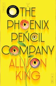 The Phoenix Pencil Company - Allison King