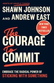 The Courage to Commit - Shawn Johnson
