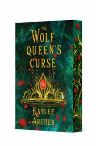 The Wolf Queen's Curse - Kaylee Archer